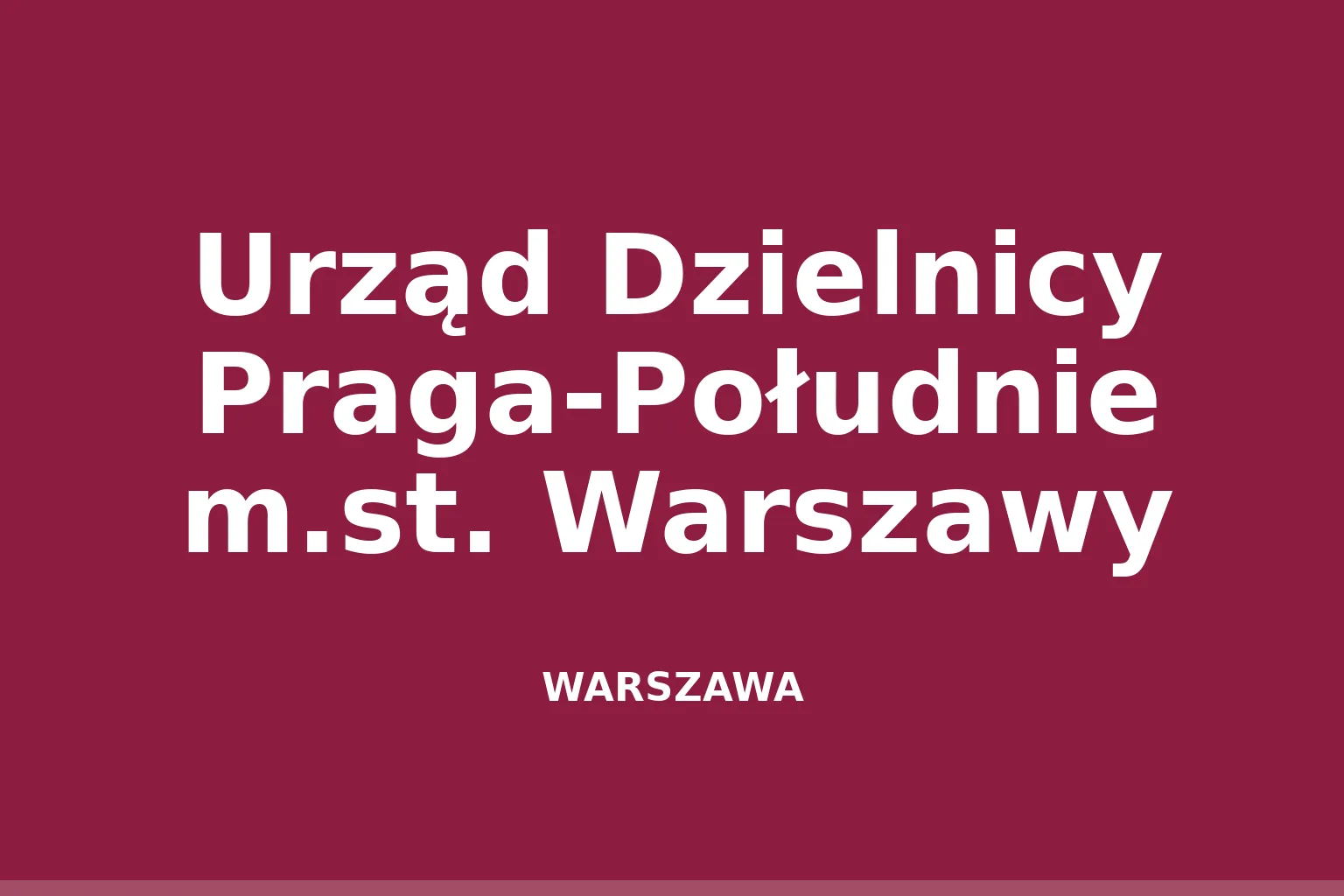 Urząd Dzielnicy Praga-Południe m.st. Warszawy