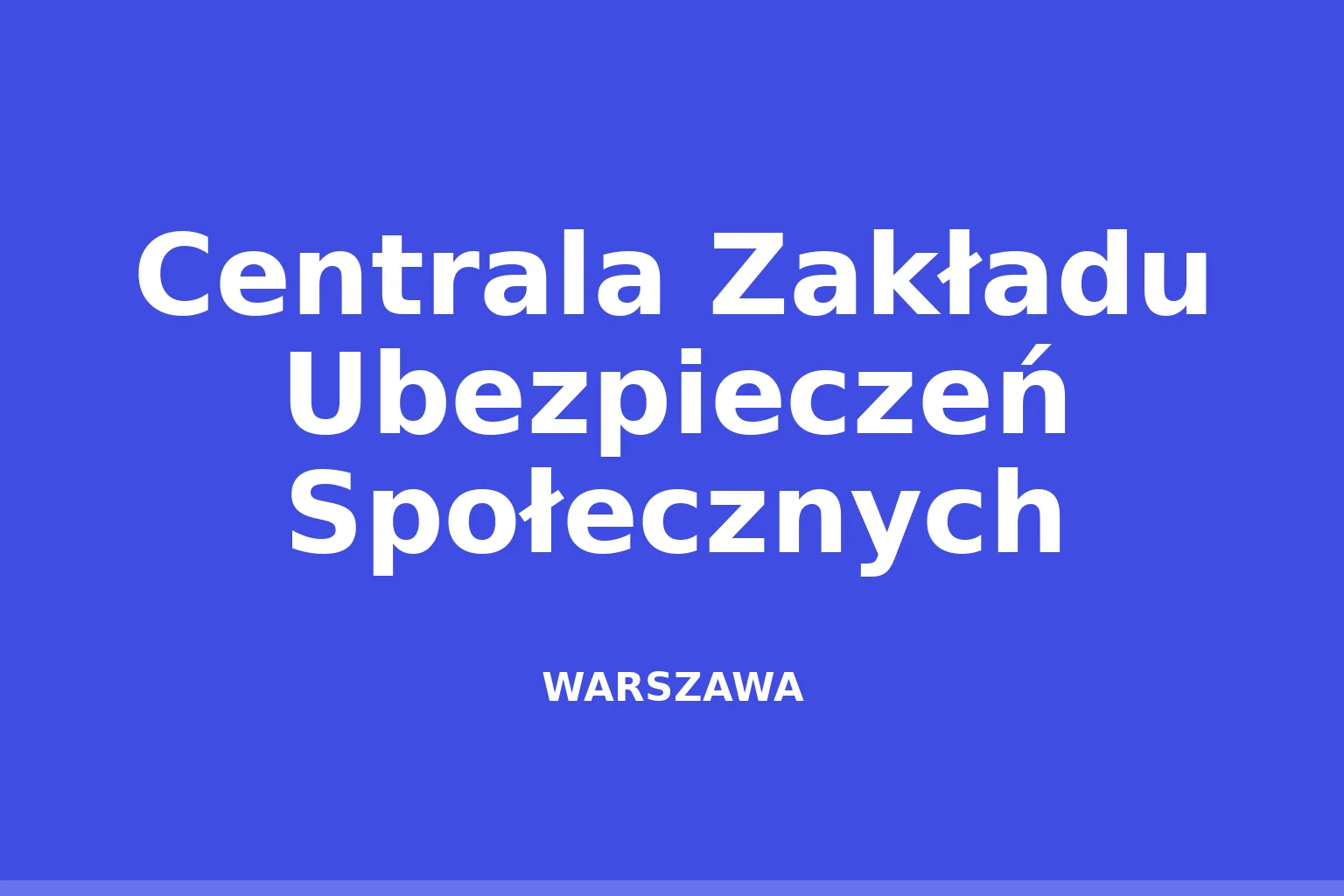 Centrala Zakładu Ubezpieczeń Społecznych