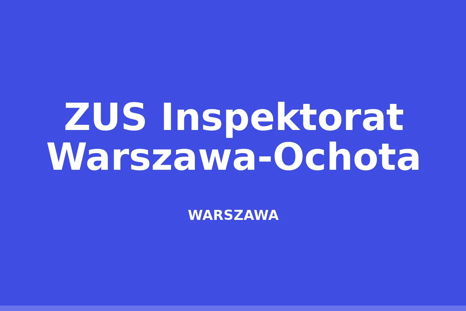 ZUS Inspektorat Warszawa-Ochota