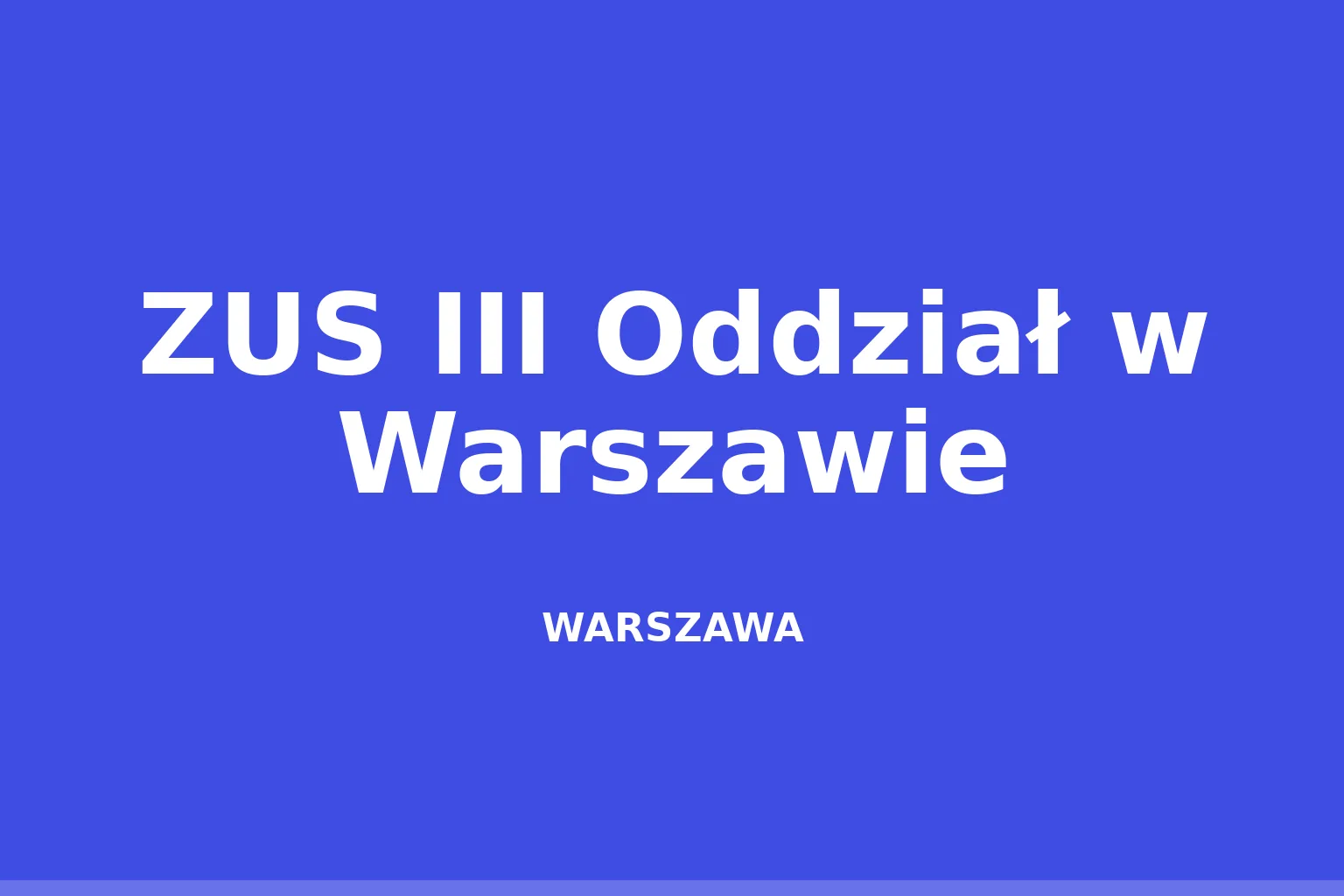 ZUS III Oddział w Warszawie