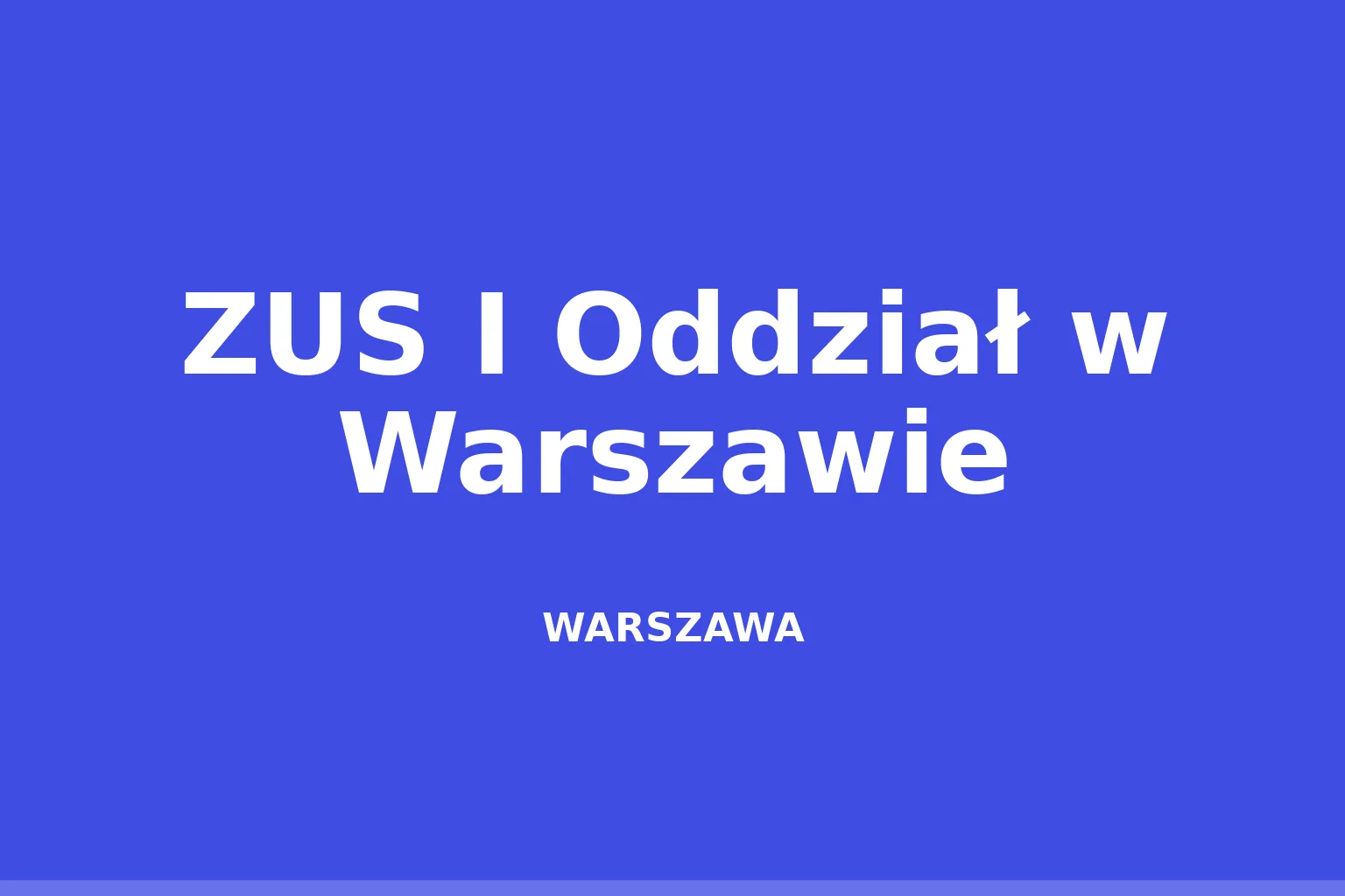 ZUS I Oddział w Warszawie