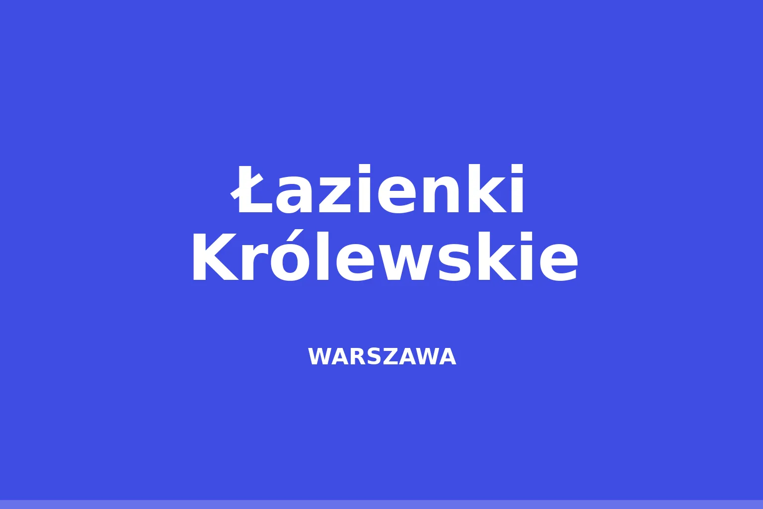 Łazienki Królewskie