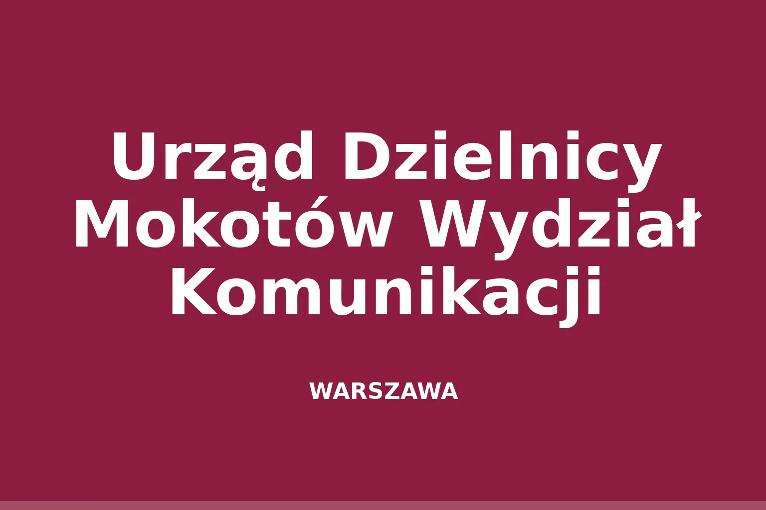 Urząd Dzielnicy Mokotów Wydział Komunikacji