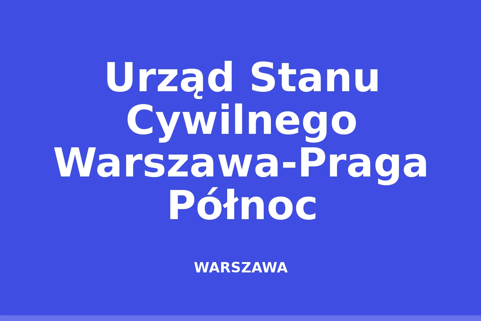 Urząd Stanu Cywilnego Warszawa-Praga Północ
