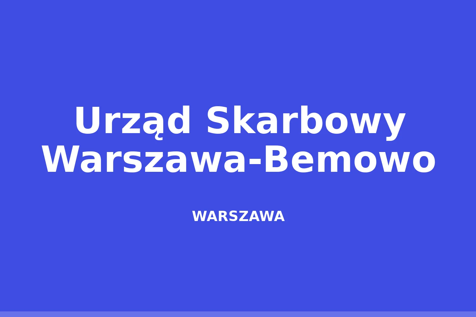 Urząd Skarbowy Warszawa-Bemowo